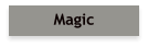 Magic