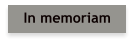 In memoriam